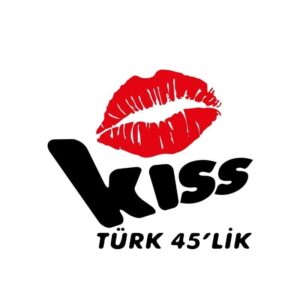 Kiss Türk 45lik