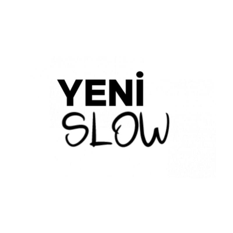 Yeni Slow